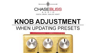 Knob Adjustment When Updating Presets