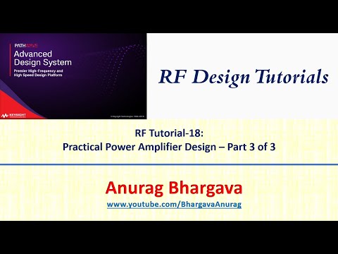 RF Design-18: Practical Power Amplifier Design - Part 3