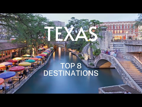 Texas Top 8 Destinations Travel Video