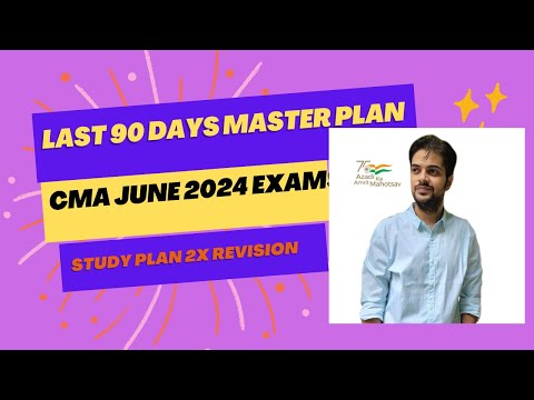 CMA June 2024: CRAZY - 90 Day Study Plan with 2x Revision! (Don't Miss Out!)