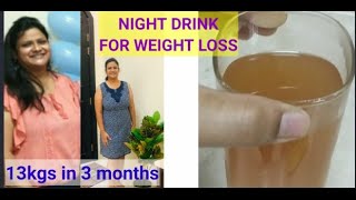 WEGHT LOSS DRINK||REDUCED 13KGS IN 3 MONTHS WITH THIS MAGICAL NIGHT DRINK||DOCITBABIEZZ