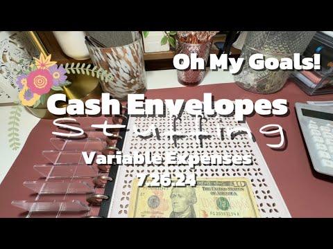 Budget With Me: Cash Envelope Stuffing Variable Expenses (7.26.24) | Oh My Goals! Budget + Planning