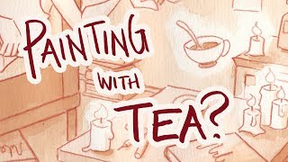 PAINTING WITH TEA! - Collab with Visual Mind