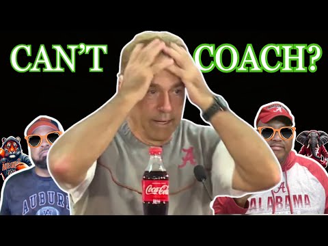 😮Nick Saban Can’t Coach? (Auburn/Alabama Podcast)