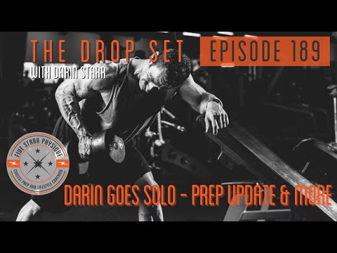 The Drop Set - Episode 189:  Darin Goes Solo!  Prep Update & More