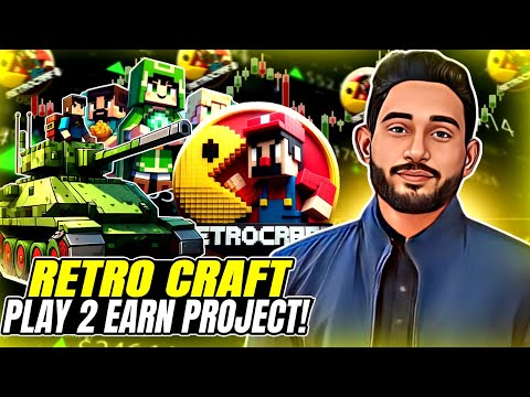 🚀BATTLE AND EARN PROJECT || 🌟RETRO CRAFT GAMING PROJECT ||💵PLAY-TO-EARN BLOCKCHAIN GAMING💯