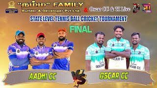 FINAL || NAMMA FAMILY BUILDER & DEVELOPER PVT LTD & OSCAR CC & TI LIVE 7TH YEAR CRICKET TOURNAMENT