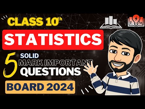 Statistics Class 10 One Shot | Statistics Class 10 | Class 10 Maths Important Questions | Board 2024