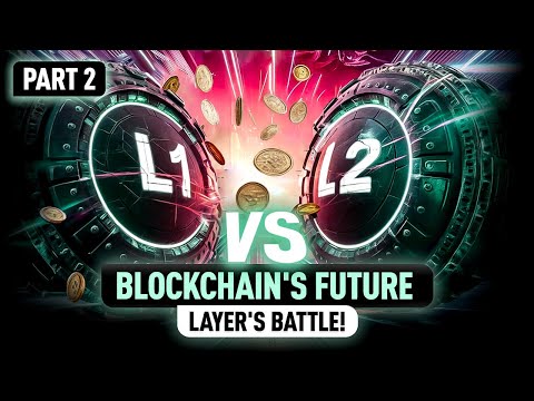 Layer One vs. Layer Two | Part 2: The Future of Blockchain Scaling?