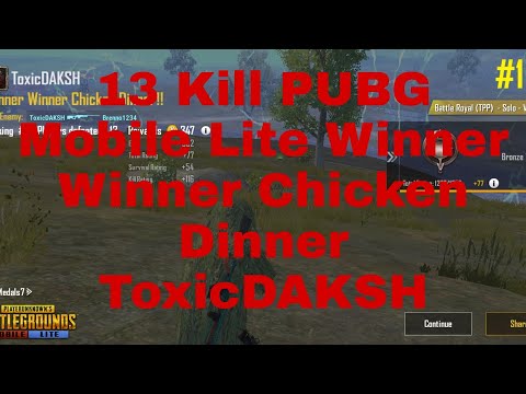 ToxicDAKSH | 13 Kill | PUBG Mobile Lite | Winner Winner Chicken Dinner