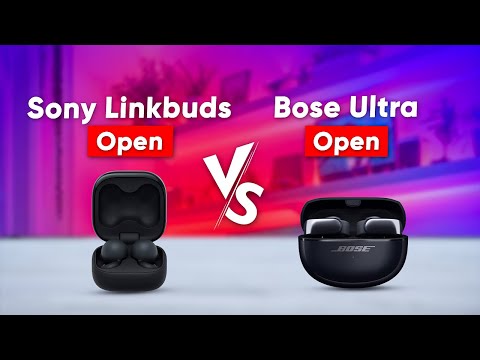 Sony Linkbuds Open vs Bose Ultra Open Earbuds - Which One is Better?