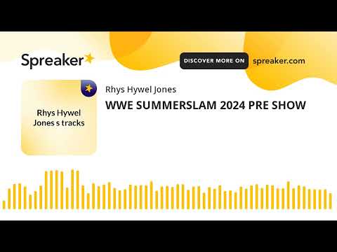 WWE SUMMERSLAM 2024 PRE SHOW