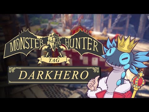 Monster Hunter Tag - DarkHero #MonsterHunterTag