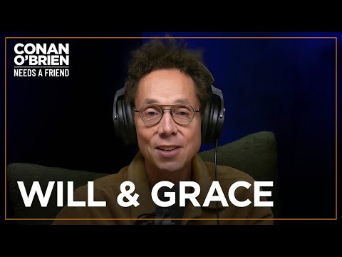 Malcolm Gladwell: Will & Grace Broke Every Rule | Conan O'Brien Needs A Friend