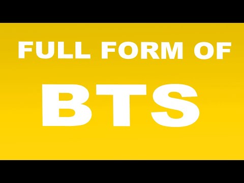 Full Form of BTS | What is BTS Full Form | BTS Abbreviation