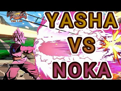 YASHA VS NOKA [Dragon Ball FighterZ]