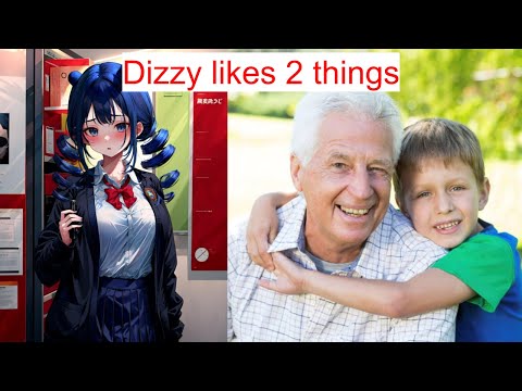 Dizzy likes children and old people