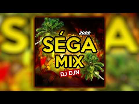 Mix Séga 2022 | DJ DJN