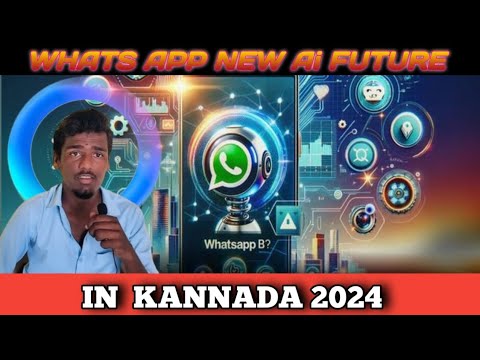 Whats app new ai future 2024 in kannada