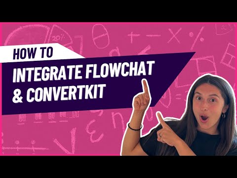 How To Integrate FlowChat and ConvertKit