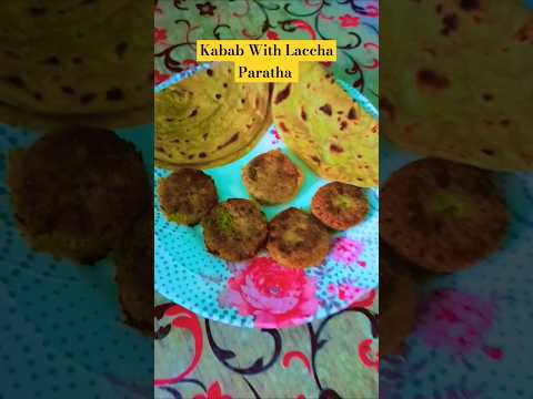 Kabab With Laccha Paratha #kabab #food #cooking #shorts #subscribe #aliyaskitchen