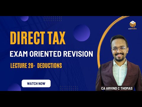 Direct Tax | Revision | Lecture 28 | Deductions