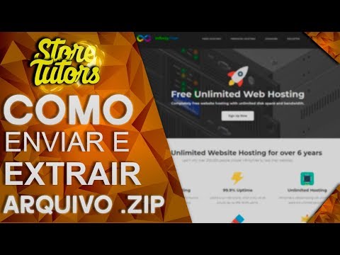 ⚠ Como Enviar e Extrair arquivo .ZIP na INFINITYFREE ‹ 2018 ›