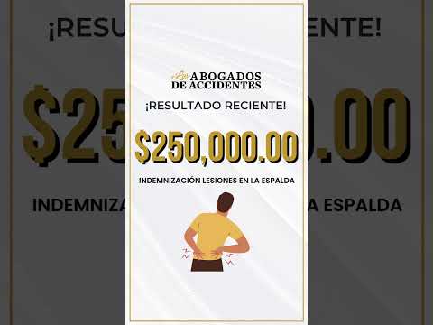 ¡Caso Ganado por $250,000! Indemnización Lesiones Espalda | Abogados de Accidentes Los Angeles, CA