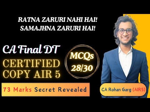 73 marks DT Certified Copy Analysis | AIR5 CA Rohan Garg | CA Final