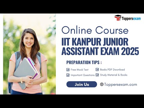 IIT KANPUR JUNIOR ASSISTANT Update Syllabus & Pattern 2025, Questions and Answers, Free Mock Test