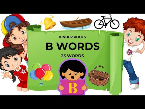 B Words | Words That Starts With B | Discover 'B' Words | A-Z Learning, Kids Learning | Kinder Roots