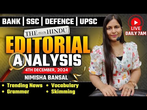 Editorial Analysis | 4th December, 2024 | Vocab, Grammar, Reading, Skimming | Nimisha Bansal