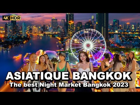 🇹🇭 4K HDR | Night Walk in ASIATIQUE Riverfront Bangkok | The best Night Market 2023