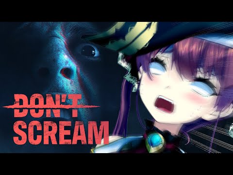 【DON'T SCREAM】叫んだら終了するホラゲーをクリアする【ホロライブ/宝鐘マリン】