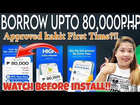 80,000PHP MAXIMUM AMOUNT NA PWEDE UTANGIN || LEGIT KAYA? WATCH THIS