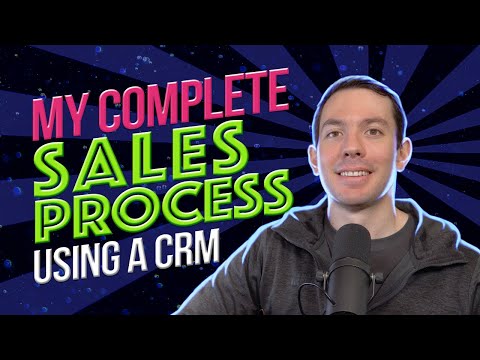 My Complete Sales Process using a CRM