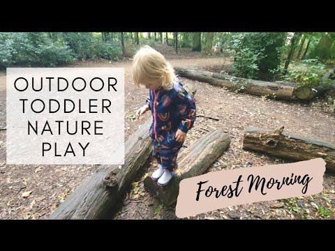 Toddler Outdoor Nature Play | Nature Exploration & Learning | Forest School