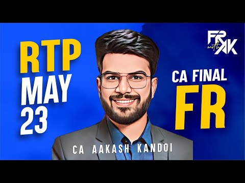 CA Final FR RTP May 23 | All New Questions alongwith CSR Amendments | CA Aakash Kandoi