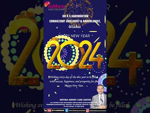 Happy New Year 2024 | Dr A S Karthikeyan | Mithra Kidney Care Centre