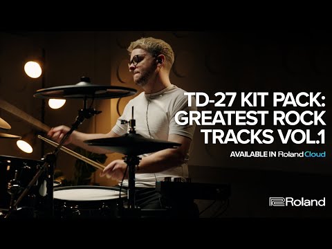 Roland TD-27 Kit Pack: Greatest Rock Tracks Vol. 1 | Available in Roland Cloud