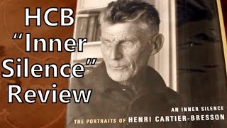 An Inner Silence: The Portraits of Henri Cartier-Bresson, Book Review