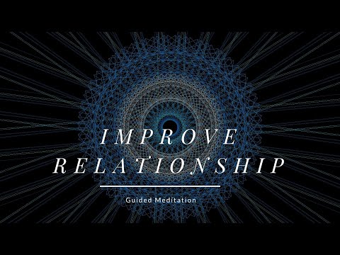 Improve your Personal Relationship - Guided Meditation - Heal Your Vulnerability