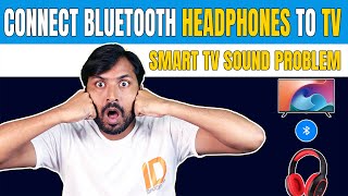 How to Connect Bluetooth Headphones to TV | Smart TV Sound Problem | Realme Smart TV Android TV