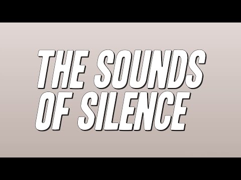 Simon & Garfunkel - The Sounds of Silence (Lyrics)