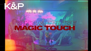 King & Prince「Magic Touch」YouTube Edit