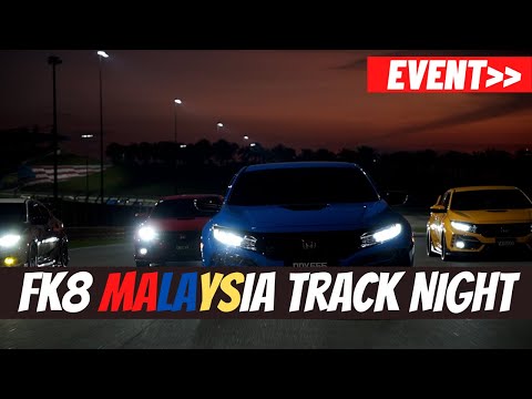 FK8 Malaysia Track Night at Sepang International Circuit