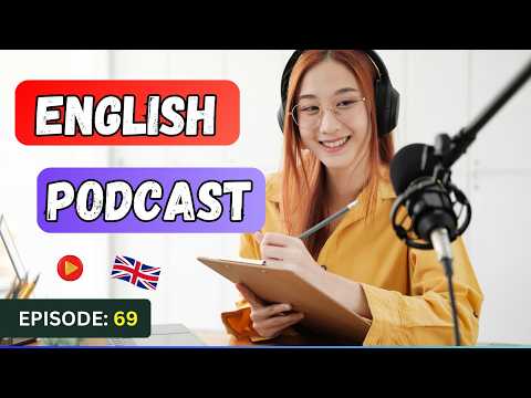 English Learning Podcast Conversation🎙️Episode 69 | Intermediate | Improve English Speaking Skills