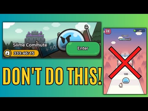 DON'T DO THIS! Slime Commute Guide - Legend of Slime: Idle RPG: War