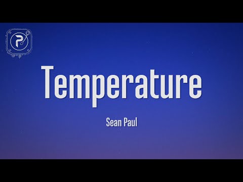 Sean Paul - Temperature (Lyrics)