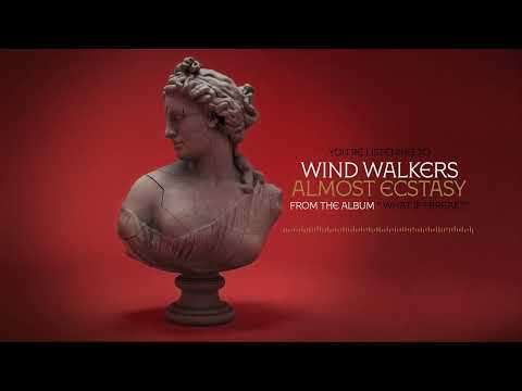 Wind Walkers - Almost Ecstasy